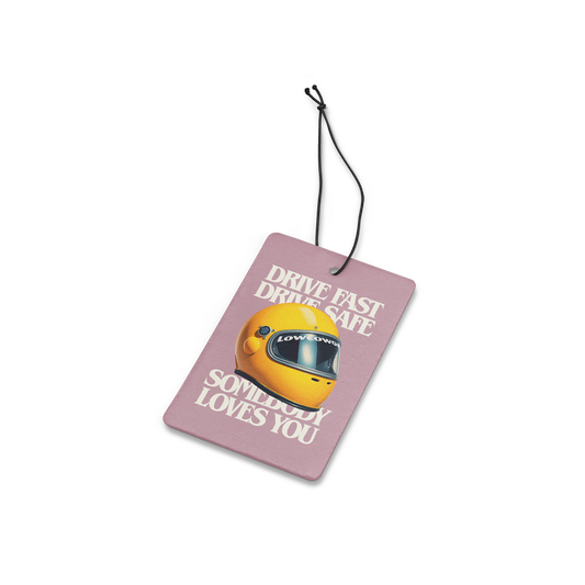 Drive Fast Drive Safe Air Freshener