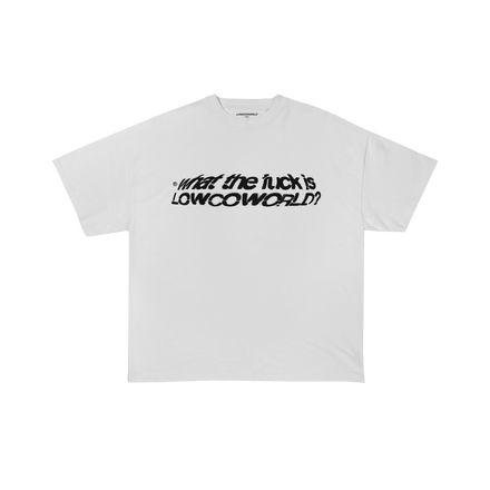 Wtf is Lowcoworld Tee - White